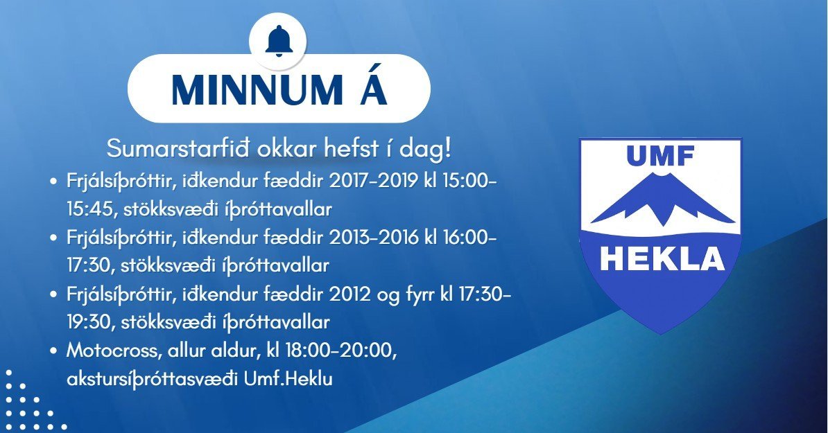 Sumarstarf UMF Heklu hefst í dag!