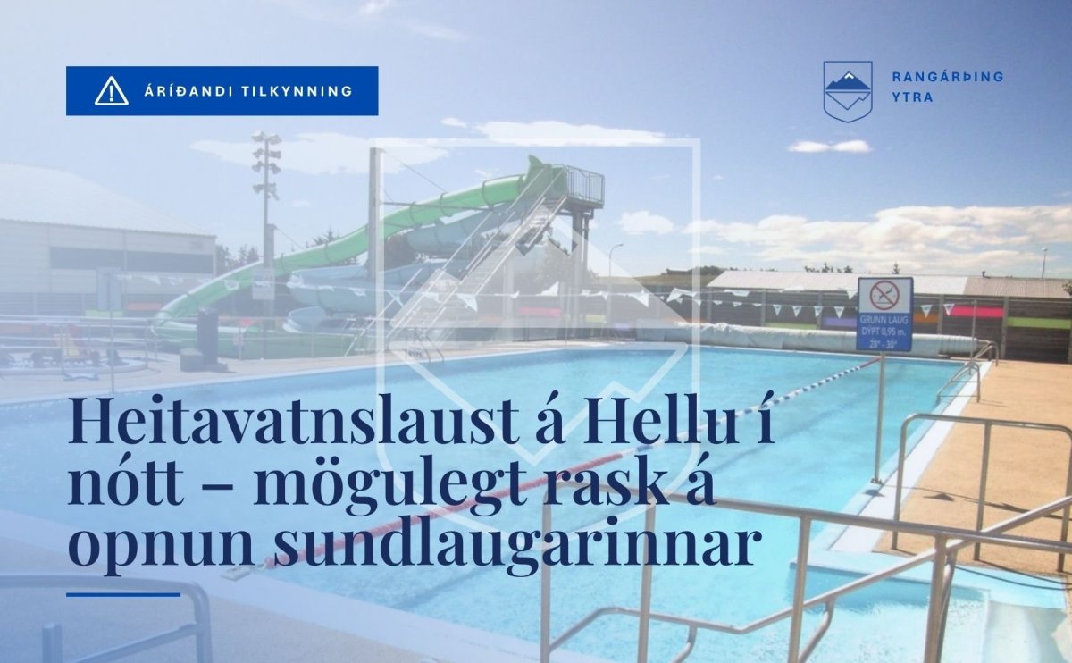 Heitavatnslaust á Hellu í nótt – mögulegt rask á opnun sundlaugarinnar