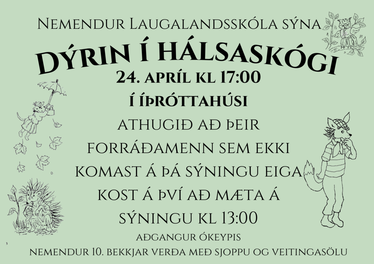 Dýrin í Hálsaskógi - sýning 24. apríl á Laugalandi