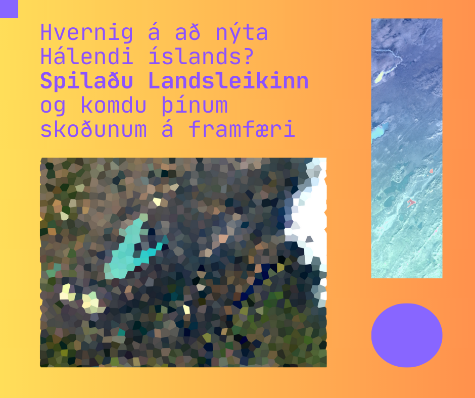 Taktu þátt í landsleiknum – nýsköpunarverkefni þar sem þú getur deilt þinni sýn og hugmyndum um fram…