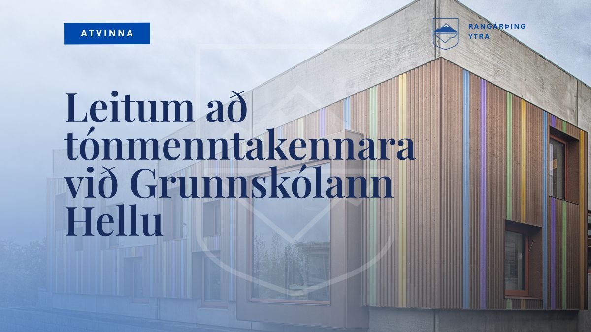 Tónmenntakennari óskast við Grunnskólann Hellu