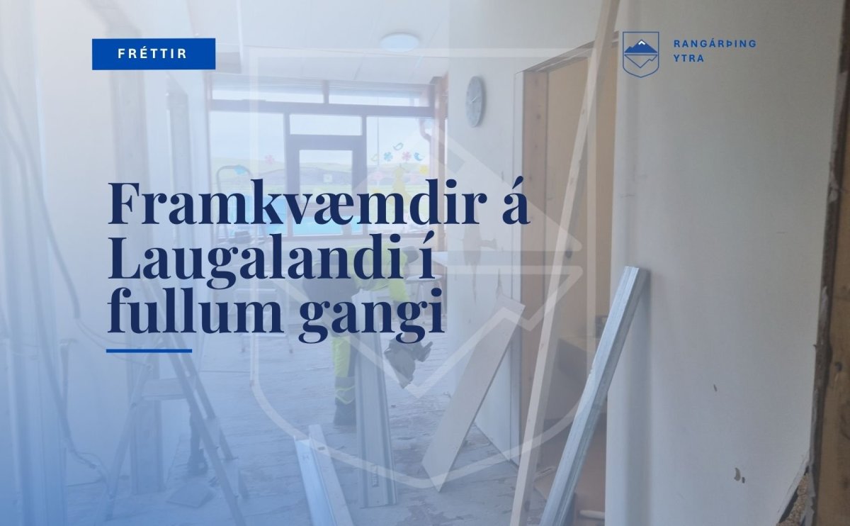 Framkvæmdir á Laugalandi í fullum gangi