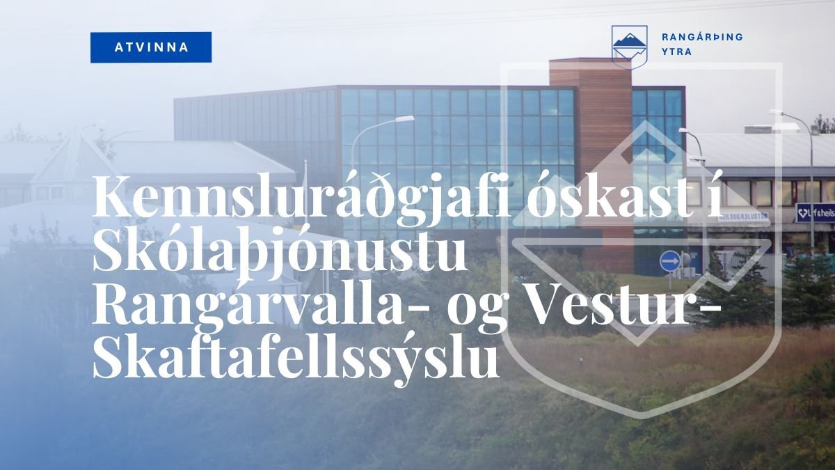 Kennsluráðgjafi óskast í Skólaþjónustu