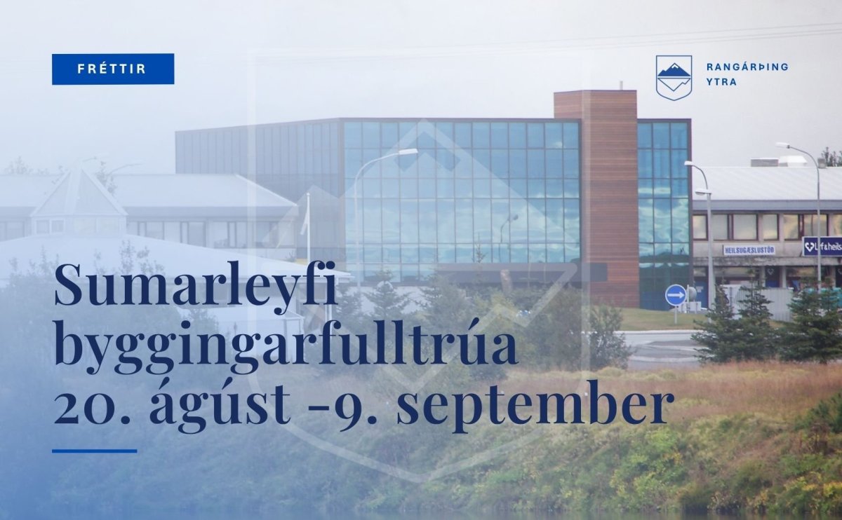 Sumarleyfi byggingarfulltrúa