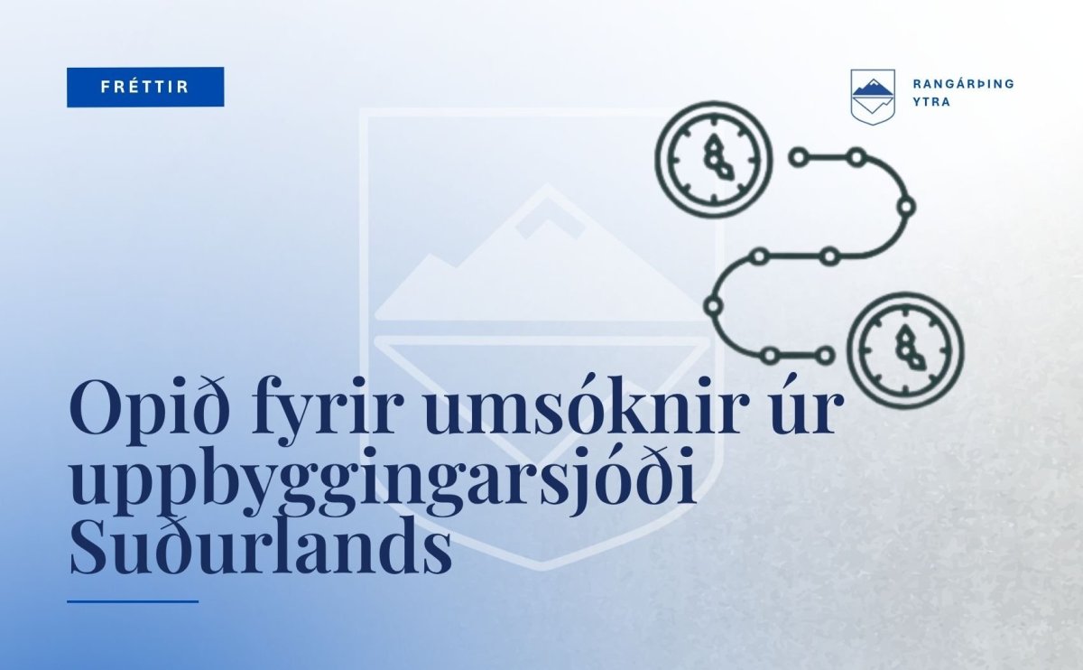 Uppbyggingarsjóður Suðurlands hefur opnað fyrir umsóknir