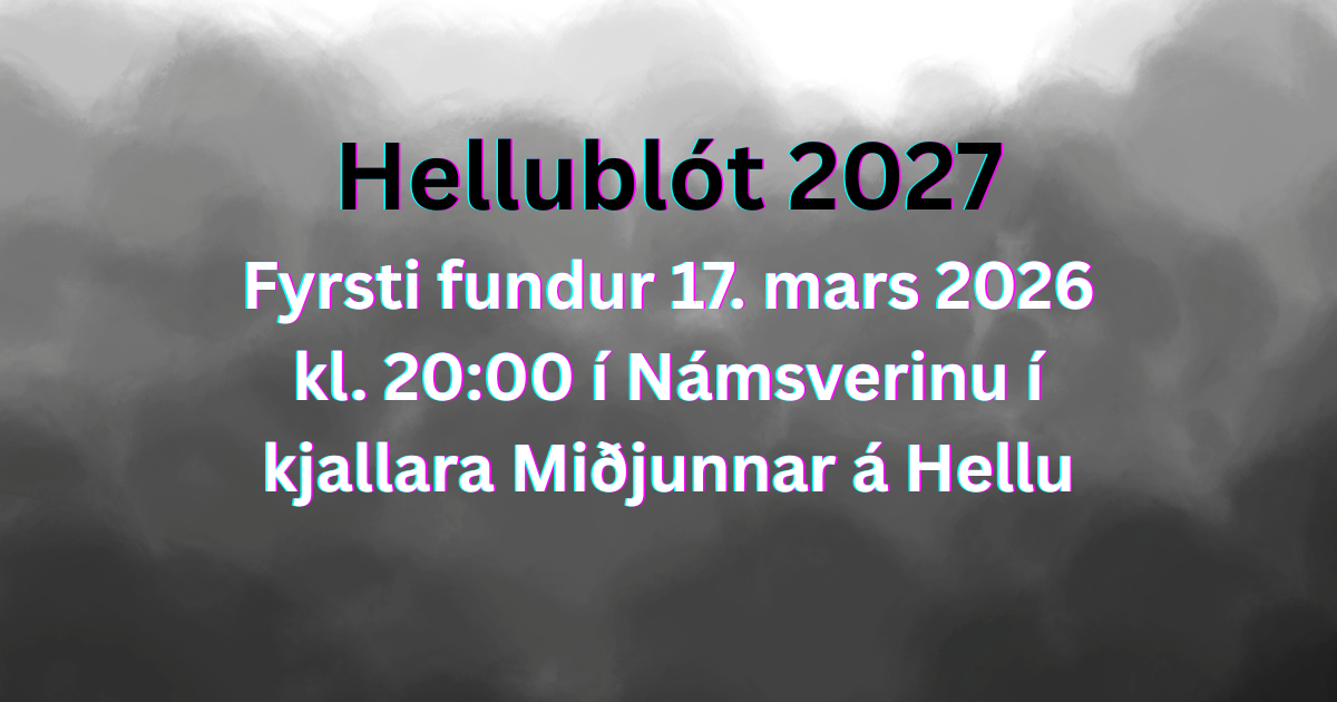 Hellublót 2027 - nefndin boðar til fyrsta fundar