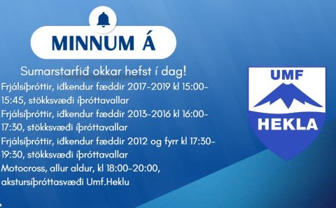 Sumarstarf UMF Heklu hefst í dag!