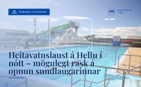 Heitavatnslaust á Hellu í nótt – mögulegt rask á opnun sundlaugarinnar