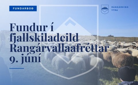 Fundarboð - Fjallskiladeild Rangárvallaafréttar