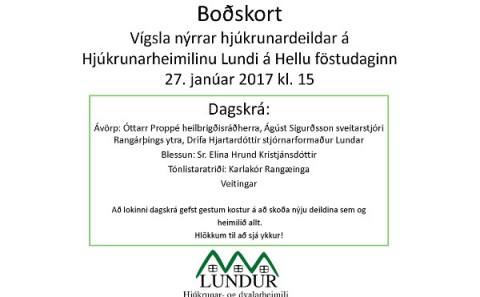 Vígsla nýrrar hjúkrunardeildar á Hjúkrunarheimilinu Lundi