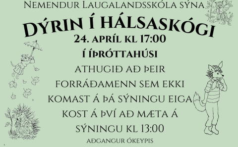 Dýrin í Hálsaskógi - sýning 24. apríl á Laugalandi