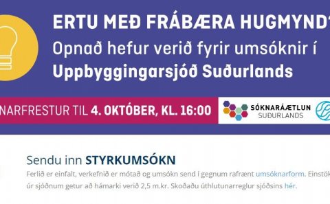 Uppbyggingarsjóður Suðurlands - ert þú með hugmynd ?
