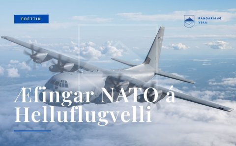 Æfingar NATO á Helluflugvelli