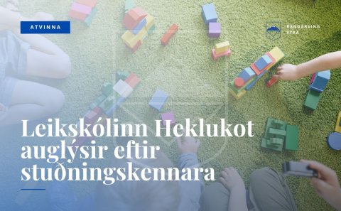Óskað eftir stuðningskennara við Heklukot