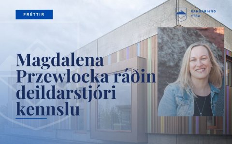 Magdalena ráðin í starf deildarstjóra kennslu