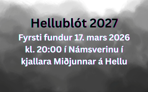 Hellublót 2027 - nefndin boðar til fyrsta fundar
